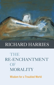 Paperback Re-enchantment of Morality Book