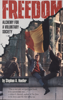 Paperback Freedom: Alchemy for a Voluntary Society Book