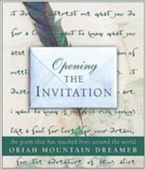 Hardcover Opening the Invitation: The Poem That Has Touched Lives Around the World Book