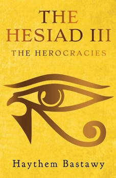 Paperback The Hesiad III: The Herocracies Book