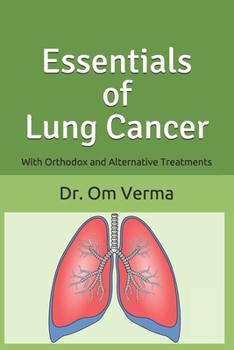 Paperback Essentials of Lung Cancer: With Orthodox and Alternative Treatments Book