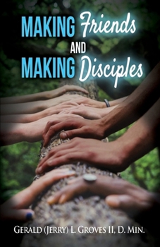 Paperback Making Friends and Making Disciples Book