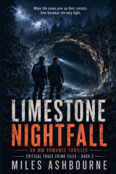 Limestone Nightfall - An MM Romance Thriller (Critical Trace Crime Files)