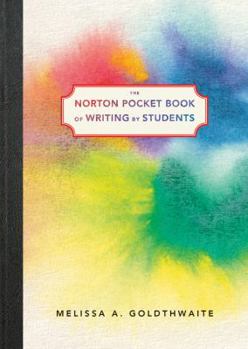 The Norton Pocket Book of Writing by Students