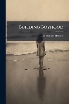 Paperback Building Boyhood Book