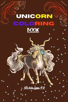 Unicorn coloring book for kids ages 4-8: A Fun Kid Workbook Game For Learning, Coloring, Dot To Dot, Mazes, Word Search and More