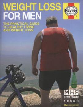 Paperback Weight Loss for Men: The Practical Guide to Healthy Living and Weight Loss Book