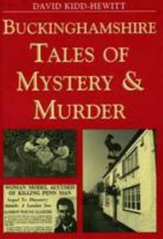 Paperback Buckinghamshire Tales of Mystery and Murder (Mystery & Murder) Book
