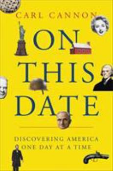 Hardcover On This Date: From the Pilgrims to Today, Discovering America One Day at a Time Book