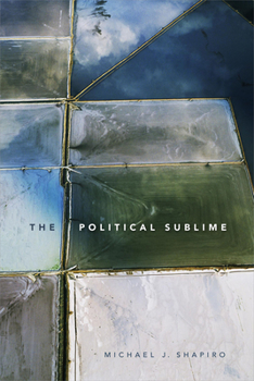 The Political Sublime - Book  of the Thought in the Act