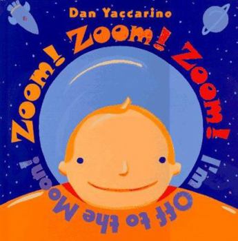 Hardcover Zoom! Zoom! Zoom! I'm Off to the Moon! Book