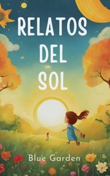 Paperback Relatos del Sol [Spanish] Book