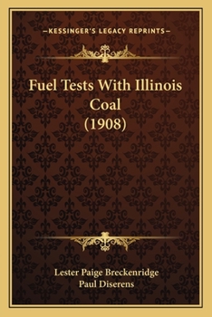 Paperback Fuel Tests With Illinois Coal (1908) Book