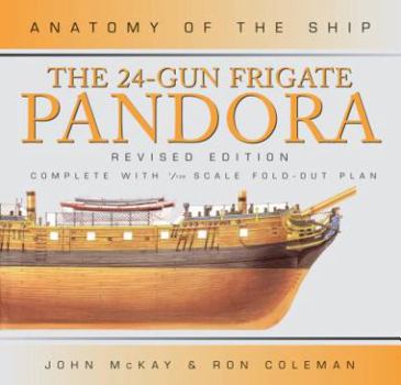The 24-Gun Frigate Pandora - Book  of the Anatomy of the Ship