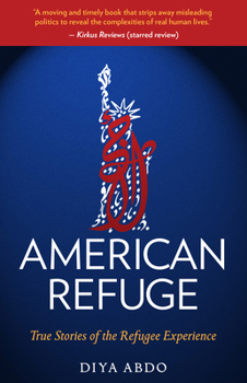 Paperback American Refuge: True Stories of the Refugee Experience Book