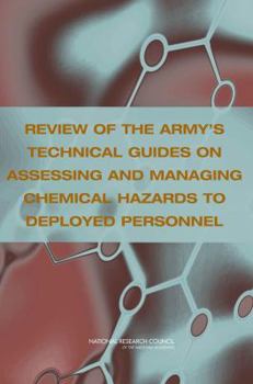 Paperback Review of the Army's Technical Guides on Assessing and Managing Chemical Hazards to Deployed Personnel Book