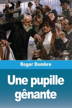 Paperback Une pupille gênante [French] Book