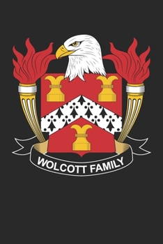 Wolcott: Wolcott Coat of Arms and Family Crest Notebook Journal (6 x 9 - 100 pages)