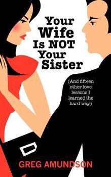 Paperback Your Wife Is Not Your Sister Book