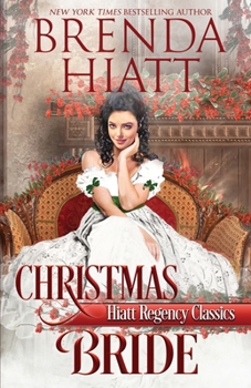 A Christmas Bride - Book #5 of the Hiatt Regency Classics