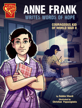 Paperback Anne Frank Writes Words of Hope: Courageous Kid of World War II Book