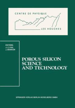 Paperback Porous Silicon Science and Technology: Winter School Les Houches, 8 to 12 February 1994 Book