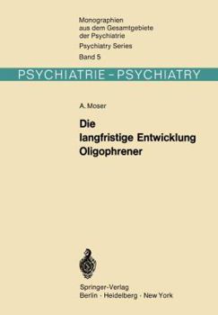 Paperback Die Langfristige Entwicklung Oligophrener [German] Book