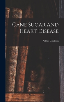 Hardcover Cane Sugar and Heart Disease Book