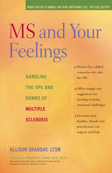 Paperback MS and Your Feelings: Handling the Ups and Downs of Multiple Sclerosis Book