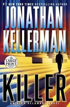 Killer - Book #29 of the Alex Delaware