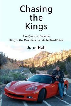 Paperback Chasing the Kings: The Quest to Become King of the Mountain on Mulholland Drive Book