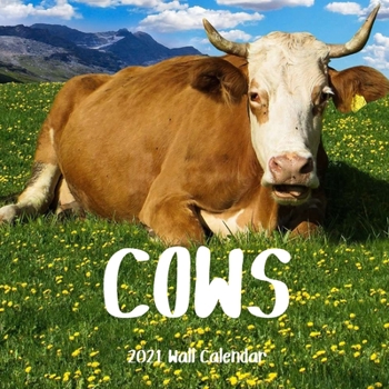 Paperback Cow 2021 Wall Calendar: Cow 2021 Calendar,18 Months Book