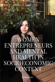 Paperback Women Entrepreneurs and Mental Health Book