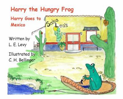 Unknown Binding Harry the Hungry Frog Harry Goes to Mexico Book