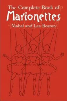 Paperback The Complete Book of Marionettes Book