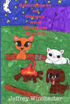 Paperback Adventures of Ginger and Shadow Book Two Book