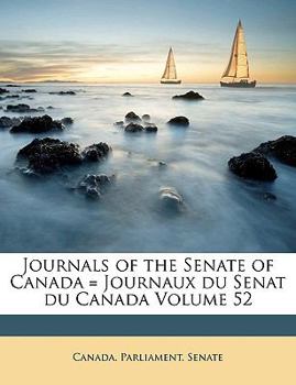 Paperback Journals of the Senate of Canada = Journaux du Senat du Canada Volume 52 [French] Book