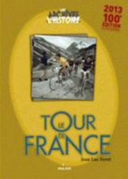 Paperback Les Archives De L'histoire: Le Tour De France (French Edition) [French] Book
