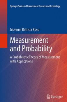 Paperback Measurement and Probability: A Probabilistic Theory of Measurement with Applications Book