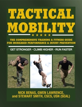 Paperback Tactical Mobility: The Comprehensive Training & Fitness Guide for Increased Performance & Injury Prevention Book