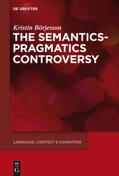 Hardcover The Semantics-Pragmatics Controversy Book