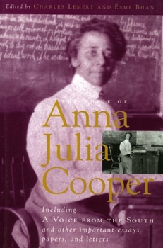 Paperback The Voice of Anna Julia Cooper: Including A Voice From the South and Other Important Essays, Papers, and Letters Book