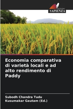 Paperback Economia comparativa di varietà locali e ad alto rendimento di Paddy [Italian] Book