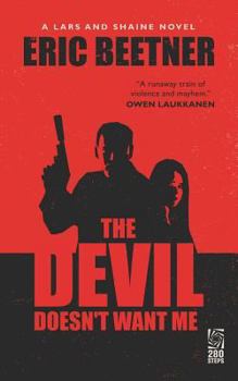 The Devil Doesn't Want Me - Book #1 of the A Lars and Shaine Novel
