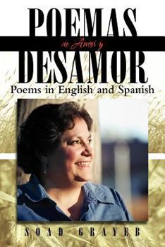 Paperback Poemas de Amor y Desamor: Poems in English and Spanish [Spanish] Book