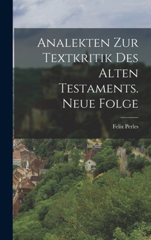 Hardcover Analekten zur Textkritik des Alten Testaments. Neue Folge [German] Book
