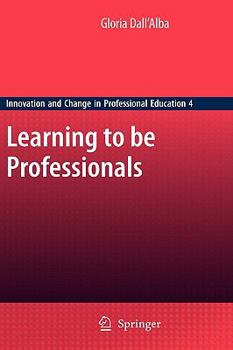 Hardcover Learning to Be Professionals Book