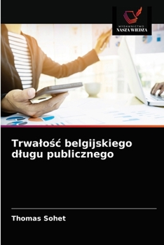 Paperback Trwalośc belgijskiego dlugu publicznego [Polish] Book