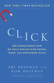 Paperback Click: The Forces Behind How We Fully Engage with People, Work, and Everything We Do Book