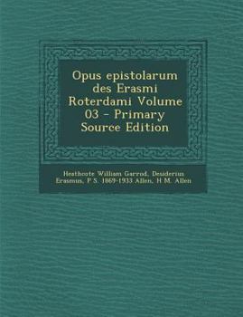 Paperback Opus epistolarum des Erasmi Roterdami Volume 03 [Latin] Book